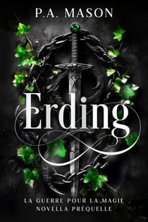 Erding (Français) - La Guerre pour la Magie, #0.5