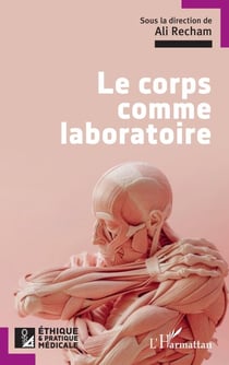 Le corps comme laboratoire