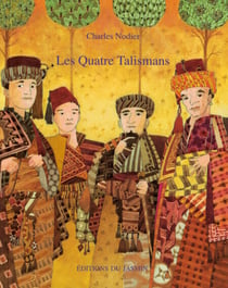 Les Quatre Talismans - Conte oriental