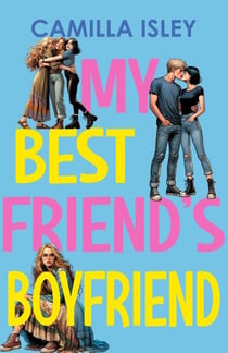 My Best Friend's Boyfriend - Just Friends, #3