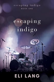 Escaping Indigo - Escaping Indigo, #1