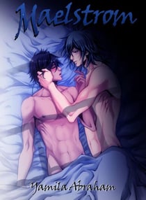 Maelstrom 5 (Yaoi) - Maelstrom, #5