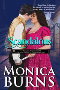 Scandalous - Reckless Rockwoods, #6