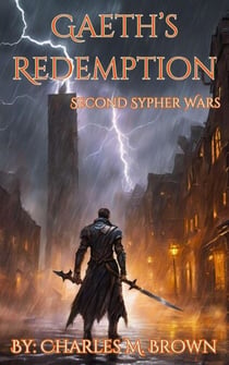 Gaeth's Redemption - Second Sypher Wars, #1