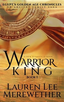 Warrior King - Egypt's Golden Age Chronicles, #1