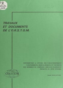 Contribution à l'étude des caractéristiques taxonomiques, bioécologiques et vectrices des membres du complexe Simulium damnosum présents en Côte d'Ivoire