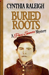 Buried Roots - The Perri Seamore Series, #2