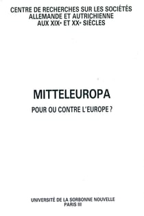Mitteleuropa - Pour ou contre l'Europe ?