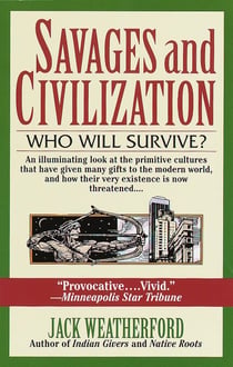 Savages and Civilization - Who Will Survive?