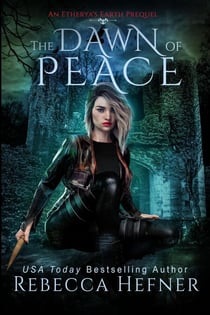 The Dawn of Peace - Etherya's Earth, #0.5