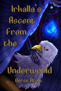 Irkalla's Ascent From the Underworld - Carolingian Tales Retold