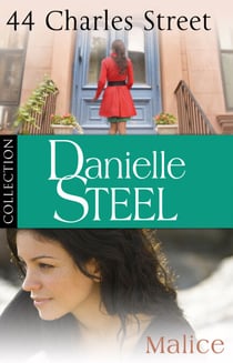 Danielle Steel: 44 Charles Street &amp; Malice - Ebook bundle