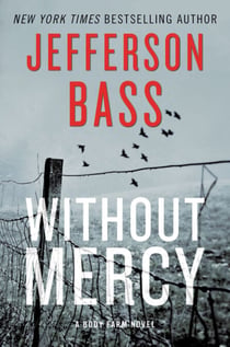 Without Mercy - A Body Farm Novel