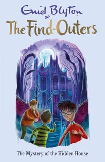 The Mystery of the Hidden House - Book 6