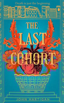 The Last Cohort: A Novel of Dark Academia