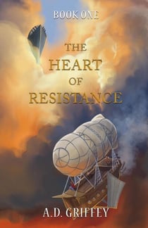 The Heart of Resistance - The Heart of Resistance, #1