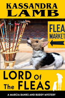 Lord of the Fleas - A Marcia Banks and Buddy Mystery, #9