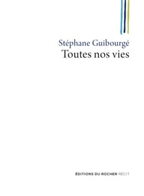 Toutes nos vies