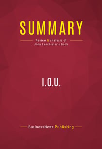 Summary: I.O.U. - Review and Analysis of John Lanchester's Book