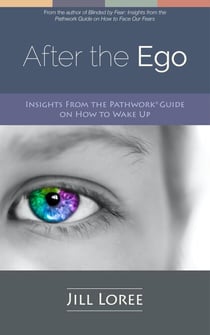 After the Ego: Insights From the Pathwork® Guide on How to Wake Up - Pathwork Insights, #2