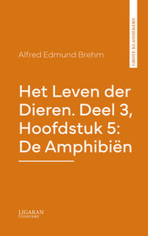 Het Leven der Dieren. Deel 3, Hoofdstuk 5: De Amphibiën
