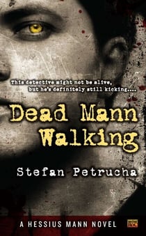 Dead Mann Walking - A Hessius Mann Novel