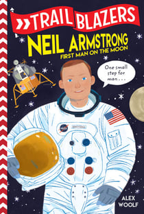 Trailblazers: Neil Armstrong - First Man on the Moon