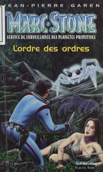 Service de surveillance des planètes primitives (2) - L'Ordre des ordres