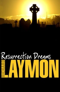 Resurrection Dreams - A spine-chilling tale of the macabre