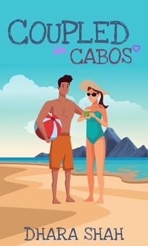 Coupled in Cabos: A Grumpy Sunshine Romantic Comedy - Vacation & You, #2
