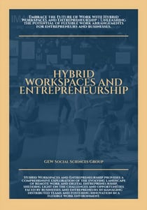 Hybrid Workspaces And Entrepreneurship