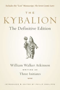 The Kybalion - The Definitive Edition