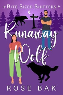 Runaway Wolf - Bite-Sized Shifters, #8