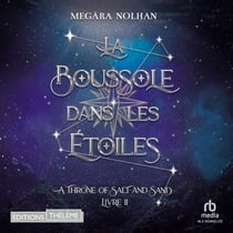 La Boussole dans les étoiles - ATOSAS T2 - A throne of sand and salt T2