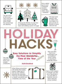 Holiday Hacks - Easy Solutions to Simplify the Most Wonderful Time of the Year