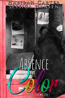 Absence of Color - Carver High, #1
