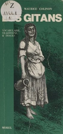 Les Gitans - Vocabulaire, traditions & images