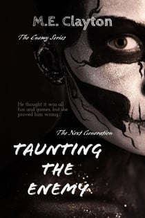 Taunting the Enemy - The Enemy Next Generation (2) Series, #2