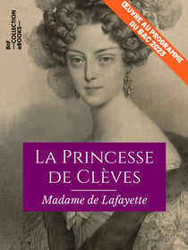 La Princesse de Clèves - Œuvre au programme du Bac 2023
