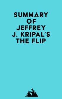 Summary of Jeffrey J. Kripal's The Flip
