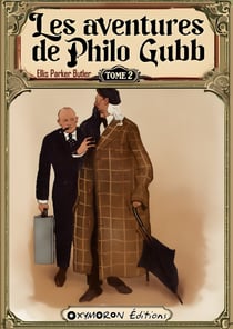 Les aventures de Philo Gubb - Tome 2