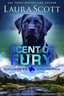 Scent of Fury - Sullivan K9 Search and Rescue, #6