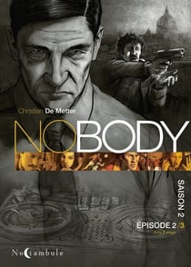 NOBODY Saison 2 Episode 2 - Les Loups