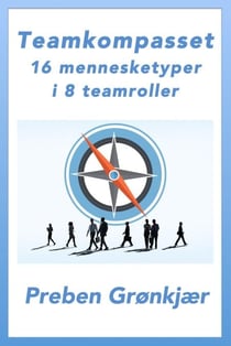Teamkompasset – 16 mennesketyper i 8 teamroller