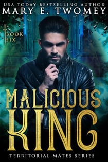 Malicious King - Territorial Mates, #6