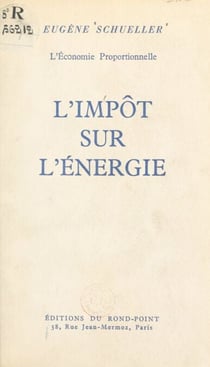 L'impôt sur l'énergie - L'économie proportionnelle