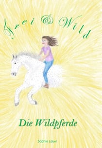 Frei & Wild - Die Wildpferde