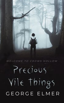 Precious Vile Things