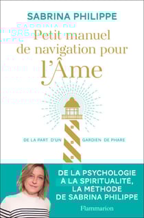 Petit manuel de navigation pour l'Âme