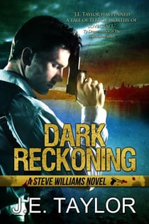 Dark Reckoning - A Steve Williams Novel, #1